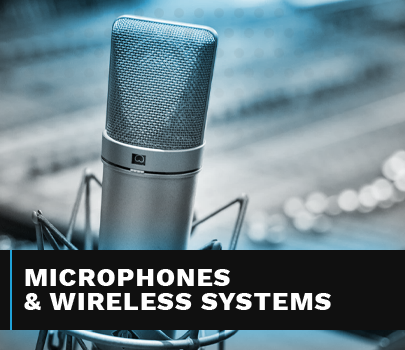 Microphones  & Wireless Systems