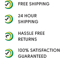 Free Shipping, 24 Hour Shipping, Hassle Free Returns, Satisfaction Guaranteed