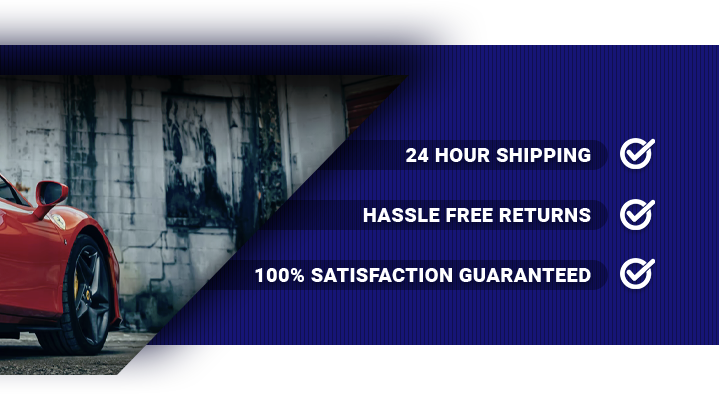 24 Hour Shipping - Hassle Free Returns - 100% Sarisfaction Guranteed