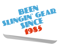 Been Slingin Gear Since 1985