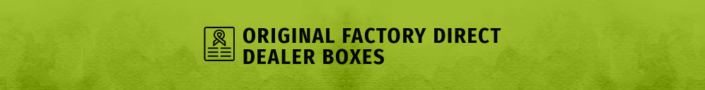 original factory direct dealer boxes